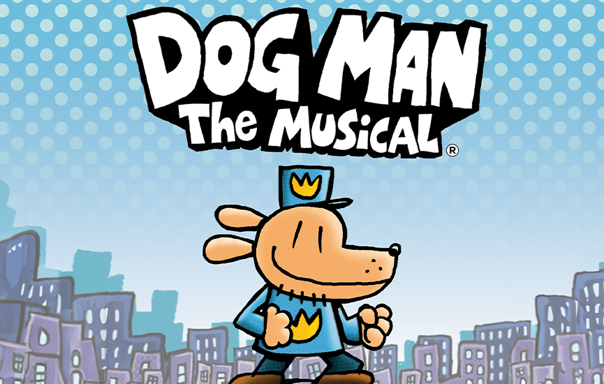 Dog Man: The Musical